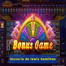 historia de lewis hamilton